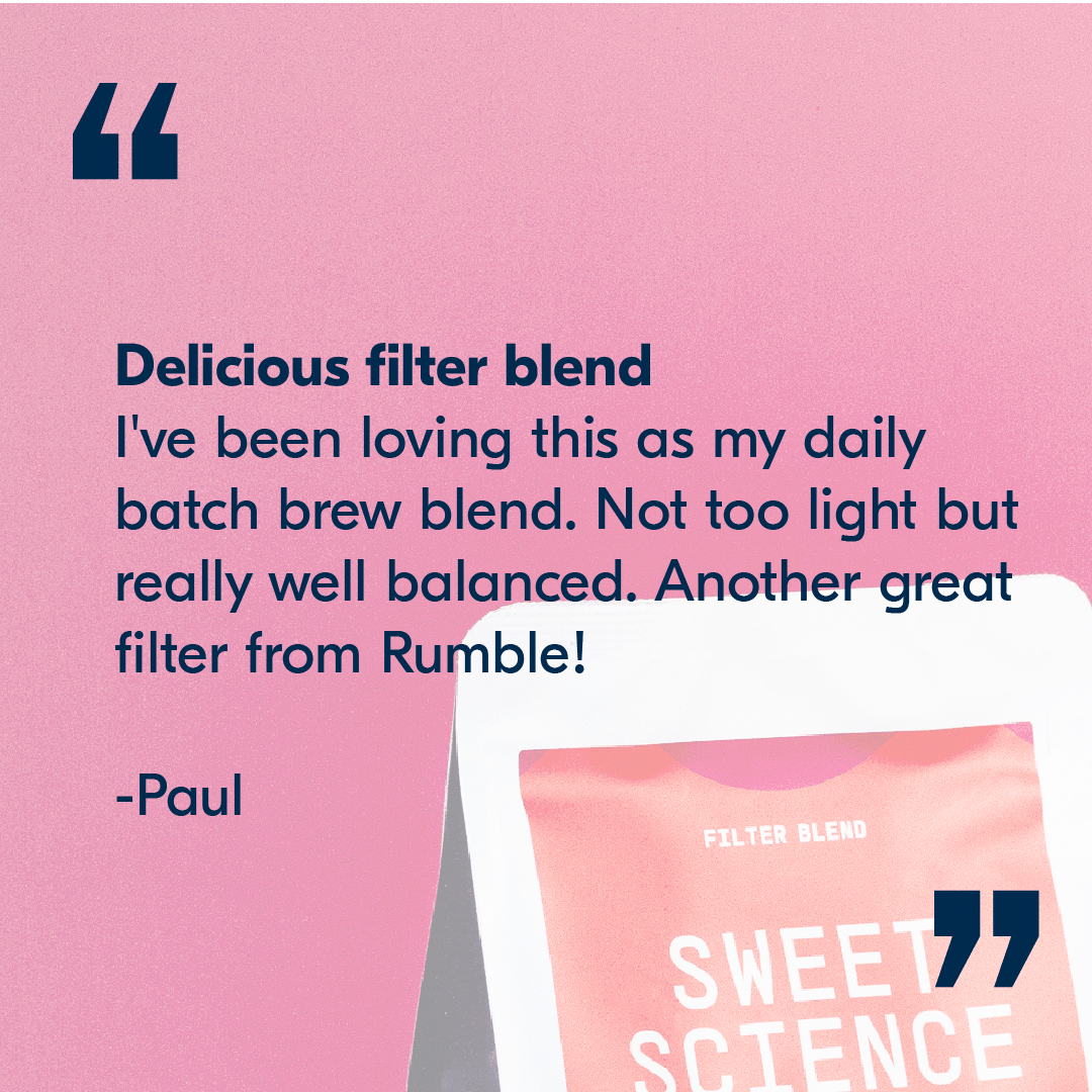 Sweet Science Filter Blend - Rumble Coffee